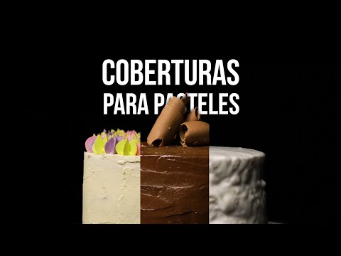 COBERTURAS para PASTELES!