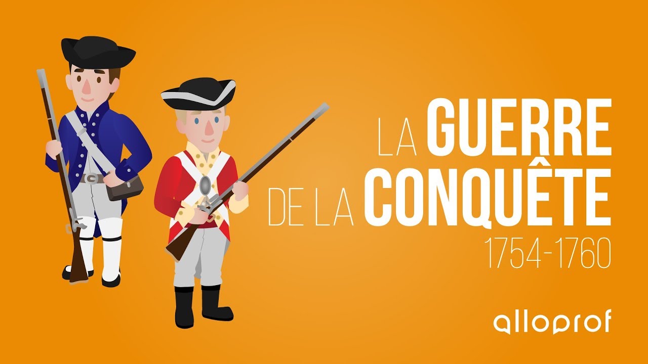 La Guerre de la Conquête (1754-1760)