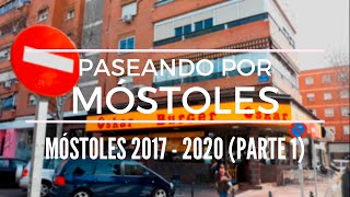 Paseando por Móstoles - Móstoles 2017 - 2020 Parte 1