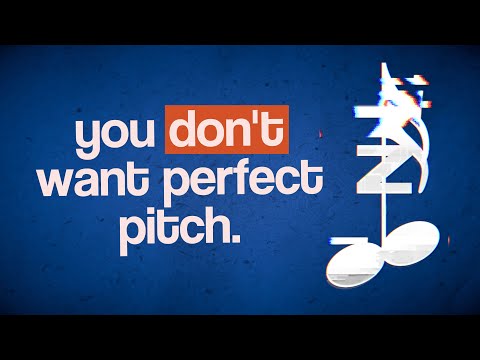 Why you DON'T want Perfect Pitch