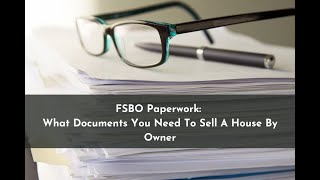 FSBO Paperwork: What Documents You Need To Sell A House By Owner