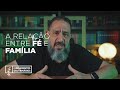 Luciano Subirá - A RELAÇÃO ENTRE FÉ E FAMÍLIA | FD#69