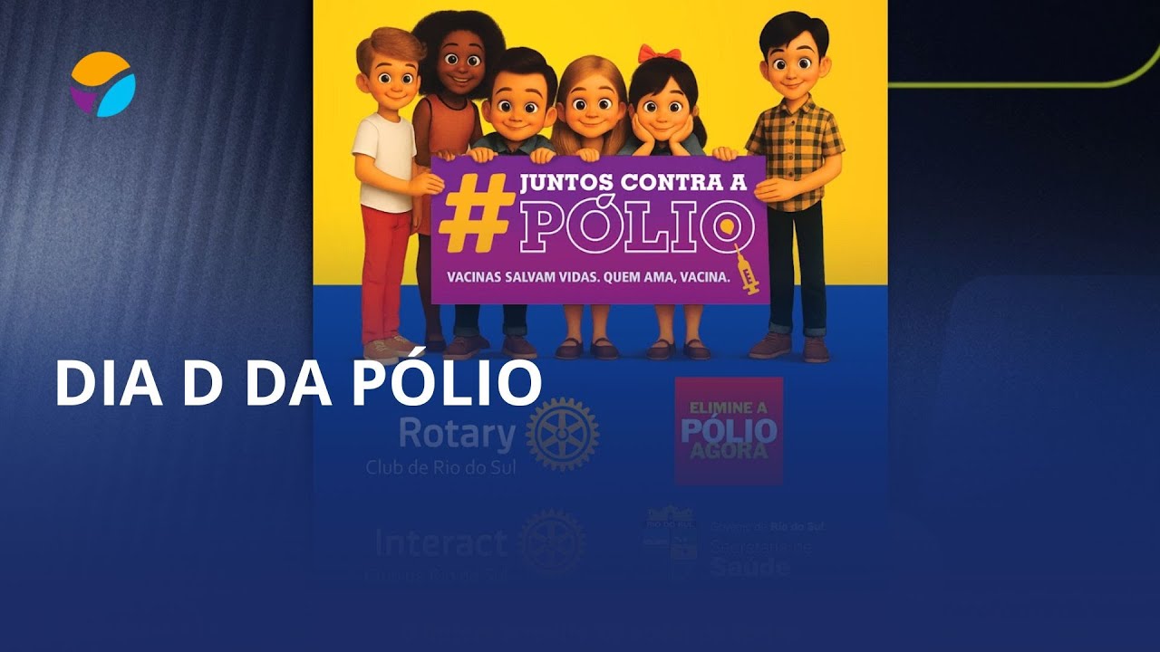 Dia D da Pólio: Rio do Sul mobiliza vacinação infantil