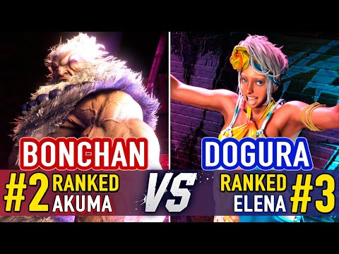 SF6 🤜 Bonchan (#2 Ranked Akuma) vs Dogura (#3 Ranked Elena) 🤛 Street Fighter 6 High Level Gameplay