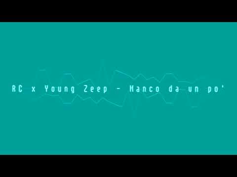 Ricardo x Young Zeep -  Manco da un po'
