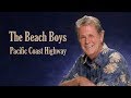 The Beach Boys  "Pacific Coast Highway"