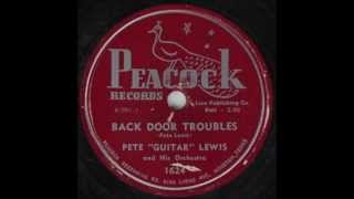 Pete Lewis - Back Door Troubles