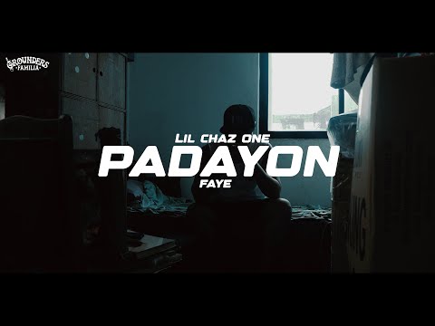 PADAYON - Lil Chaz One x Faye (OFFICIAL MUSIC VIDEO)