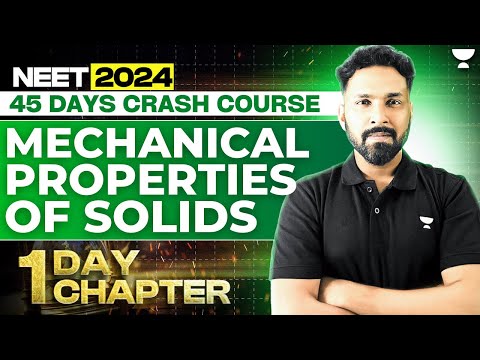 1 Day 1 Chapter: Mechanical Properties of Solids| 45 Days Crash Course | NEET 2024 | Anupam Upadhyay