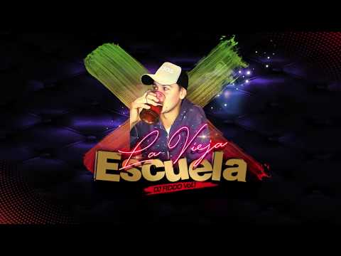 LA VIEJA ESCUELA 🎹 Dj Fiddo 🧢 ENGANCHADO