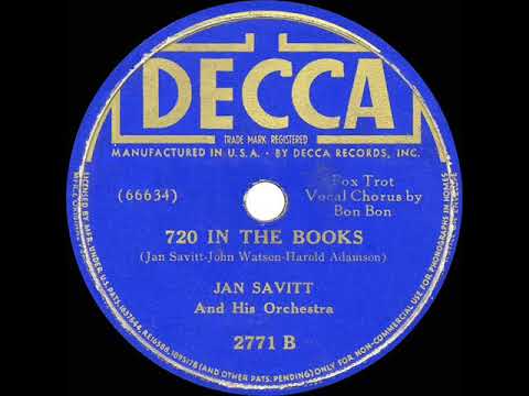1939 HITS ARCHIVE: 720 In The Books - Jan Savitt (Bon Bon, vocal)