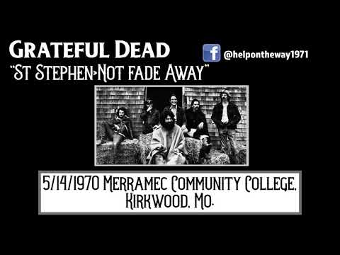 Grateful Dead "St Stephen/Not Fade Away" Live 5/14/1970 Merramec Community College, Kirkwood, Mo.
