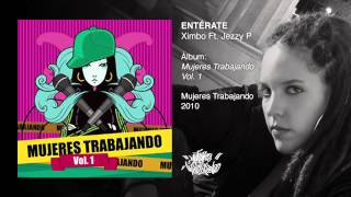 XIMBO Ft. Jezzy P - ENTÉRATE - Audio