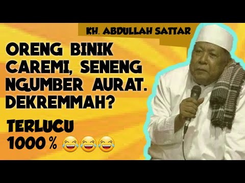 ORENG BINIK BENYAK CACA BEN NGUMBER AURAT Ceramah Agama Bahasa Madura KH. ABDULLAH SATTAR