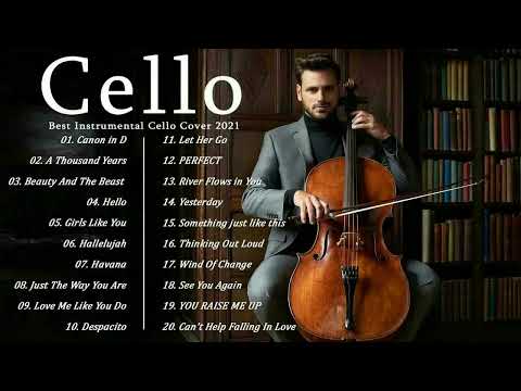 Top 20 Cello Covers of popular songs 2022 - The Best Covers Of Instrumental Cello