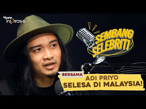 #SembangSelebriti - Berkarya di Malaysia lebih terjamin - Adi Priyo