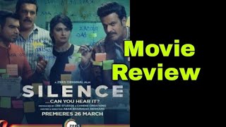 Silence Movie Review | Zee5|Manoj Bajpayee|Prachi Desai
