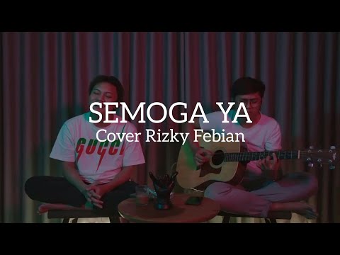 SEMOGA YA - Cover Rizky Febian Video Lirik