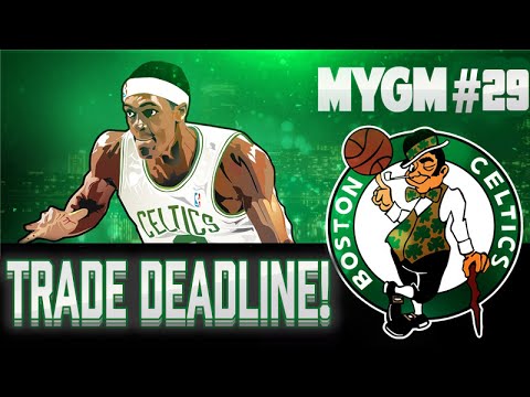 NBA 2K15 My GM Mode Ep.29 - Boston Celtics | TRADE DEADLINE! MAKING BIG MOVES! | PS4