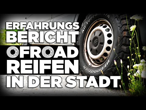 BF Goodrich Geländereifen ALL TERRAIN T/A Erfahrungsbericht In der Stadt und auf der Autobahn