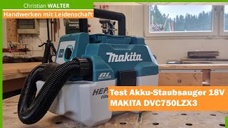 Werkzeugtest Akku Staubsauger MAKITA DVC750LZX3 18V