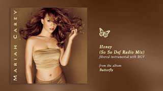 Mariah Carey - Honey (So So Def Radio Mix) (Butterfly) (Filtered Instrumental with BGV)
