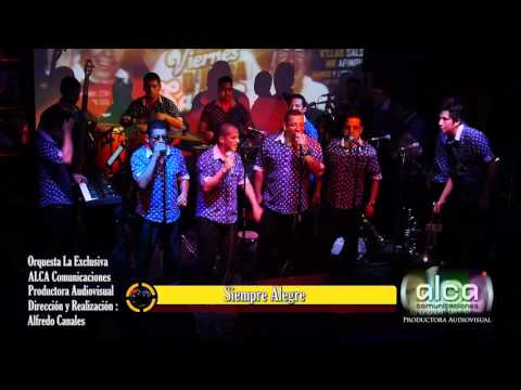 Orquesta la Exclusiva - Siempre Alegre