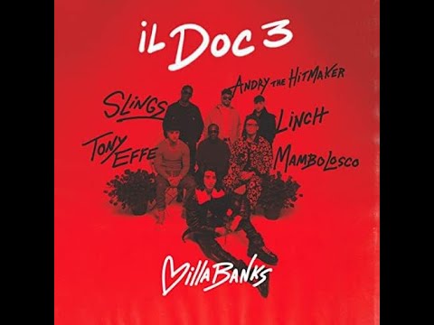 VillaBanks, Linch & Andry The Hitmaker feat. Tony Effe, Slings & MamboLosco – Il Doc 3 (2023)