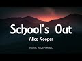 Alice Cooper - School's Out (Lyrics)