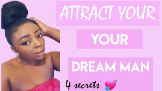 4 SECRETS ON HOW TO INCREASE YOUR FEMININE ENERGY; ATTRACT  YOUR YOUR DREAM MAN #femininemagnetism