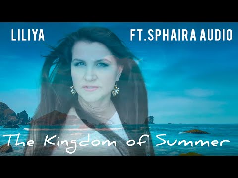 "The Kingdom of Summer", Liliya Latzko und Sphaira Audio. Sommerhit, summer feeling, hit dance-music