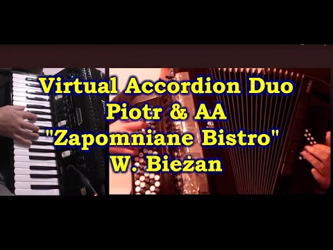 Zapomniane Bistro - muz. W. Bieżan - Virtual Accordion Duo