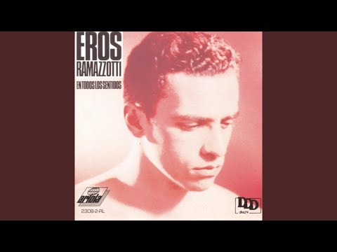 Si Bastasen Un Par De Canciones - Eros Ramazzotti