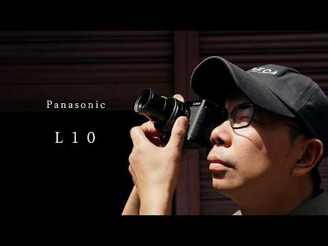 目前沒競品？標準變焦隨身相機 - Panasonic L10 會是你現在最好的選擇嗎？