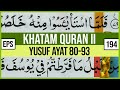 KHATAM QURAN II SURAH YUSUF AYAT 80-93 TARTIL  BELAJAR MENGAJI PELAN PELAN EP 194
