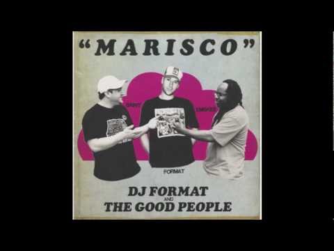 DJ Format & The Good People - Marisco