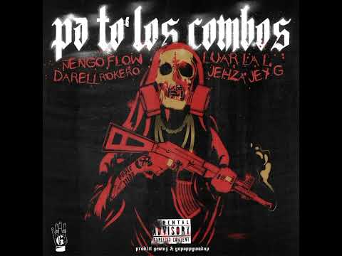 Ñengo Flow x Luar La L x Darell x Rokero x Jehza x Jey G - Pa To' Los Combos [Audio Official]