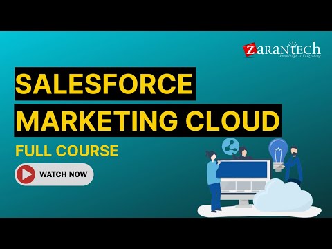Salesforce Marketing Cloud Full Course | ZaranTech