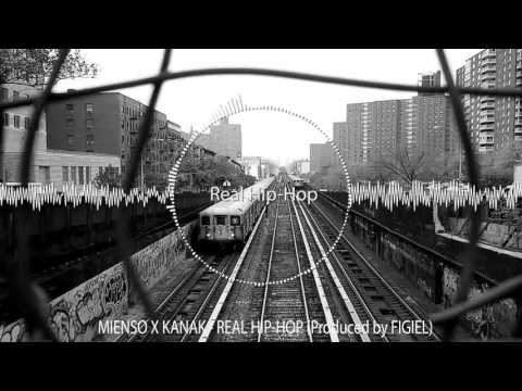 Mienso X KanaK - Real HipHop (Produced by Figlu)
