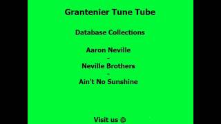 Aaron Neville - Neville Brothers - Ain&#39;t No Sunshine