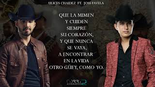 (LETRA) Que La Quieran - Joss Favela Ft Ulices Chaidez [Estudio 2019]