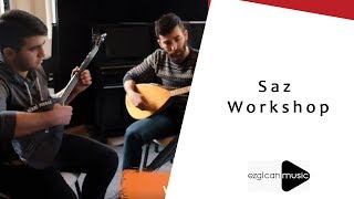 Saz Workshop | Ezgican Sanat Merkezi