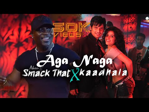 Smack That X Aga Naga X Kaadhala | Mashup | Remix | CC Beatz| Re uploaded