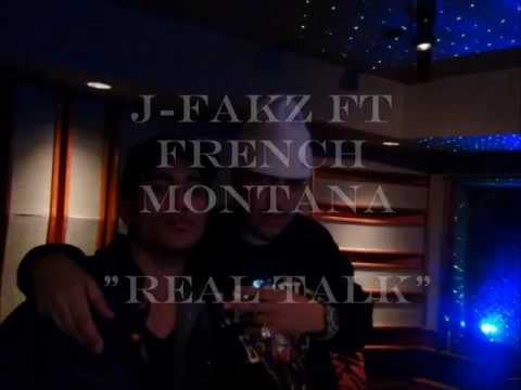 J-Fakz Ft. French Montana- Real Talk (Mixed by DJ Swivel)