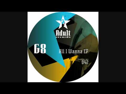 G8 - All I Wanna (Adult Records)