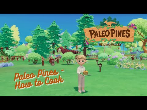 Paleo Pines Guide - How to Cook