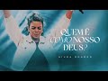 Nívea Soares Quem É Como Nosso Deus Ao Vivo