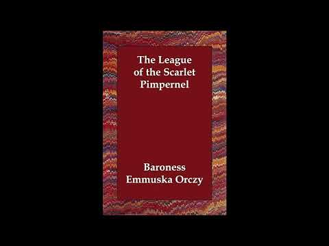 The League of the Scarlet Pimpernel by Baroness Orczy, Emmuska Orczy — free full audiobook