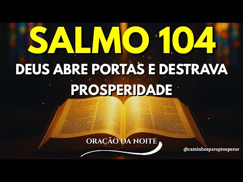 PSALM 104 TO OPEN DOORS AND UNLOCK YOUR PROSPERITY *Prophetic Prayer for Financial Miracles