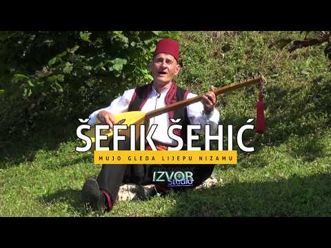 Šefik Šehić - Mujo gleda lijepu Nizamu - (Uživo 2019)
